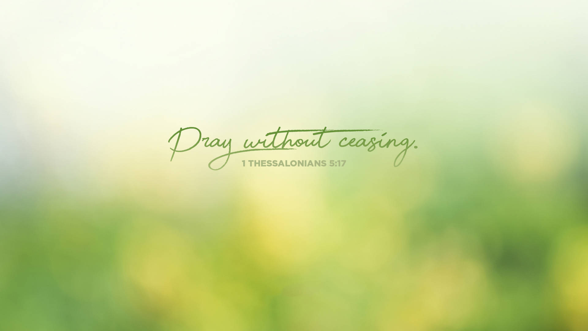 Ceasing Bible Quote Wallpaper
