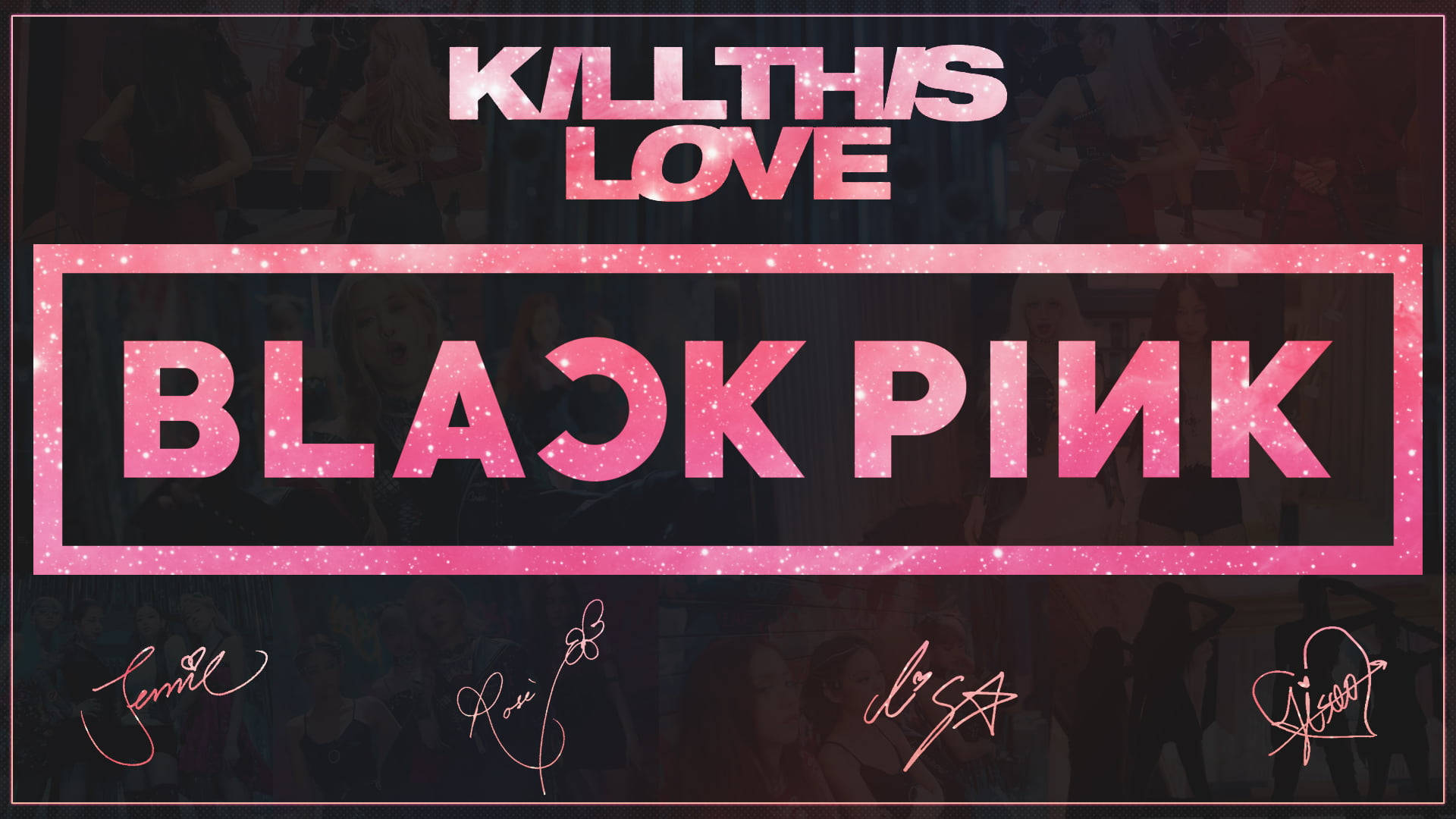 Kill This Love Signature Blackpink