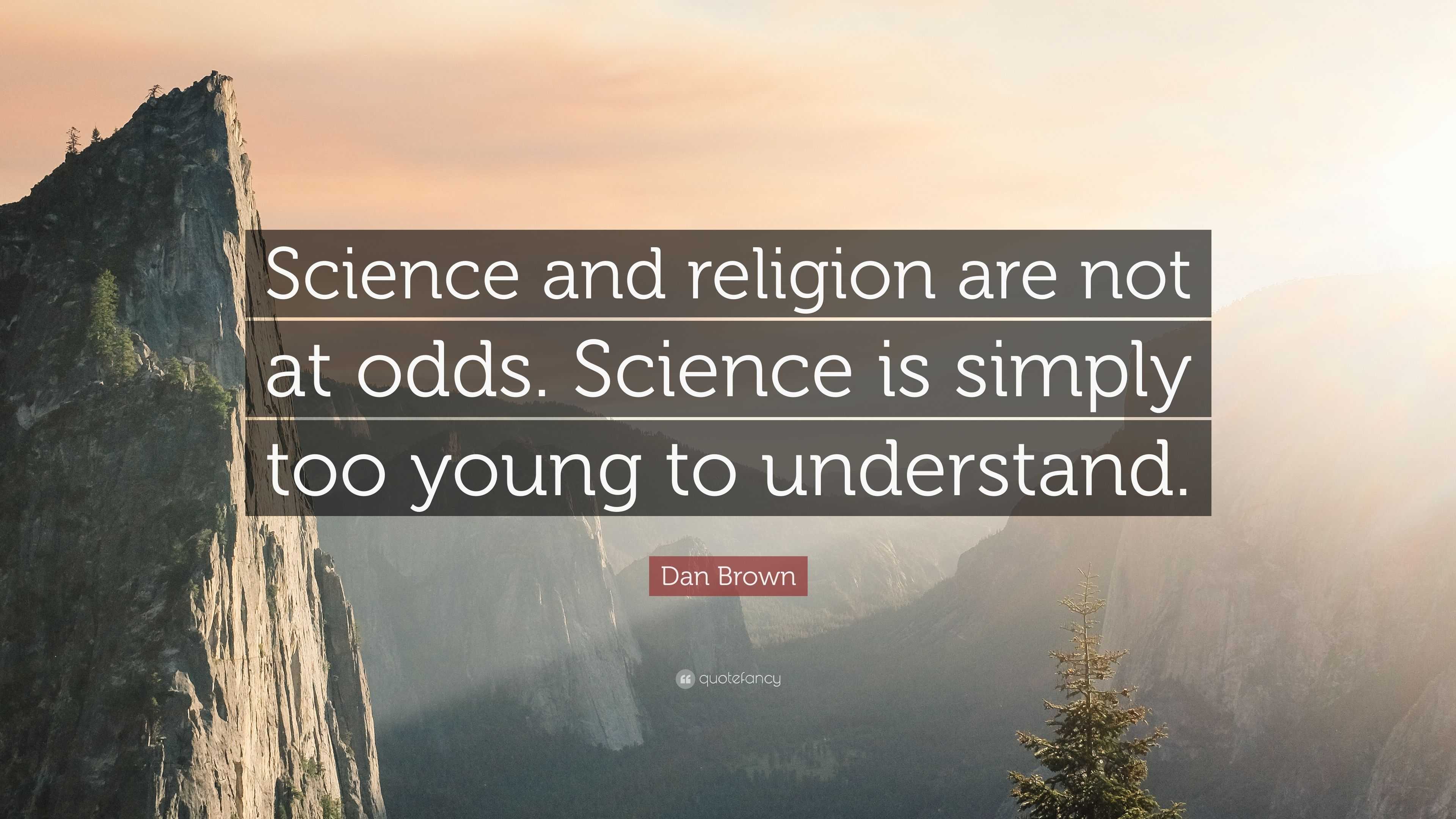 Dan Brown Quote: “Science and religion