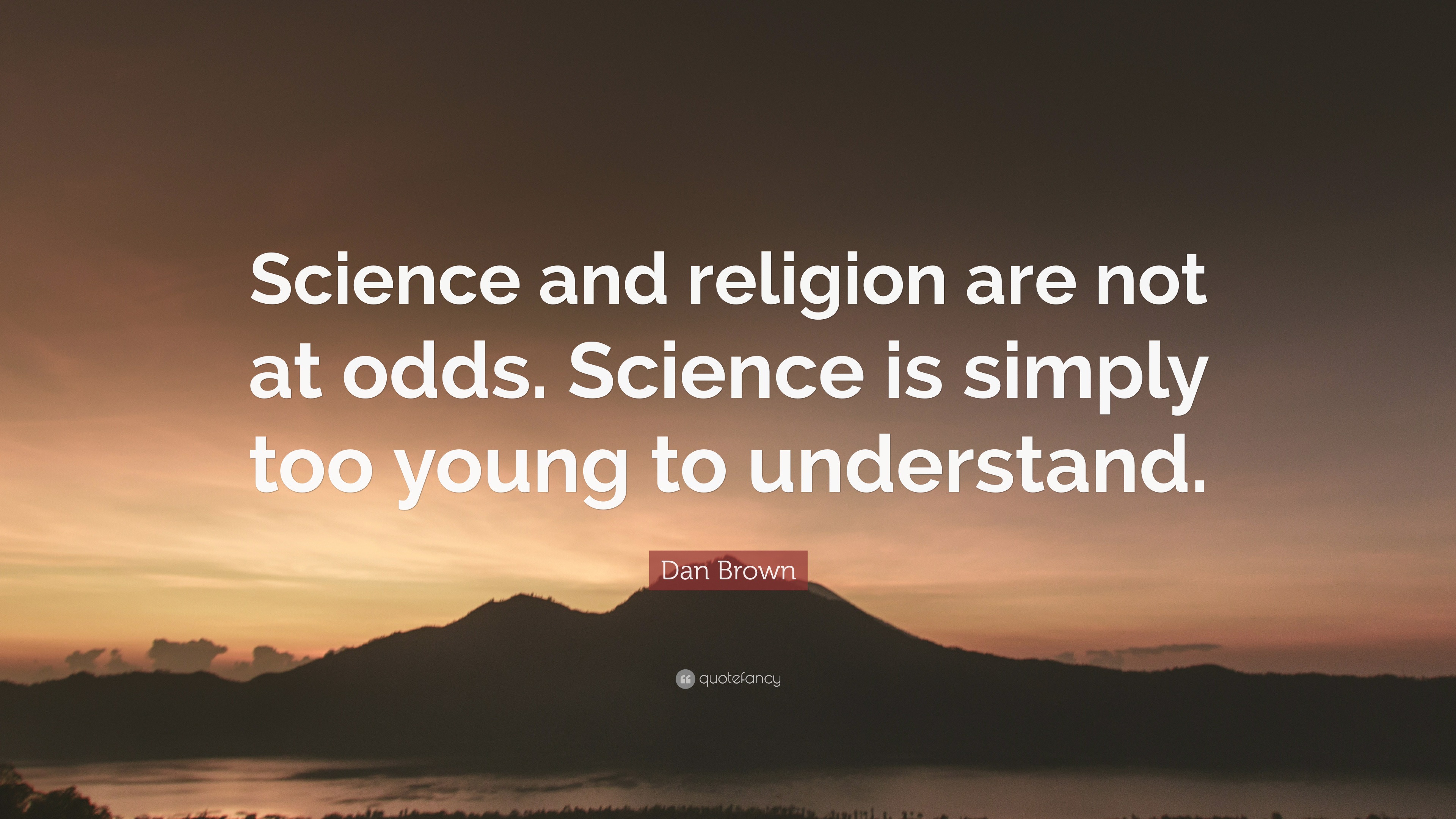 Dan Brown Quote: “Science and religion