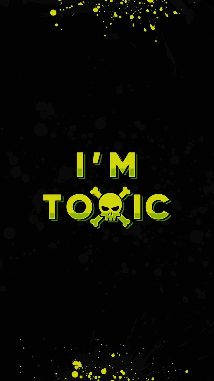 I am Toxic 4K iPhone Wallpaper