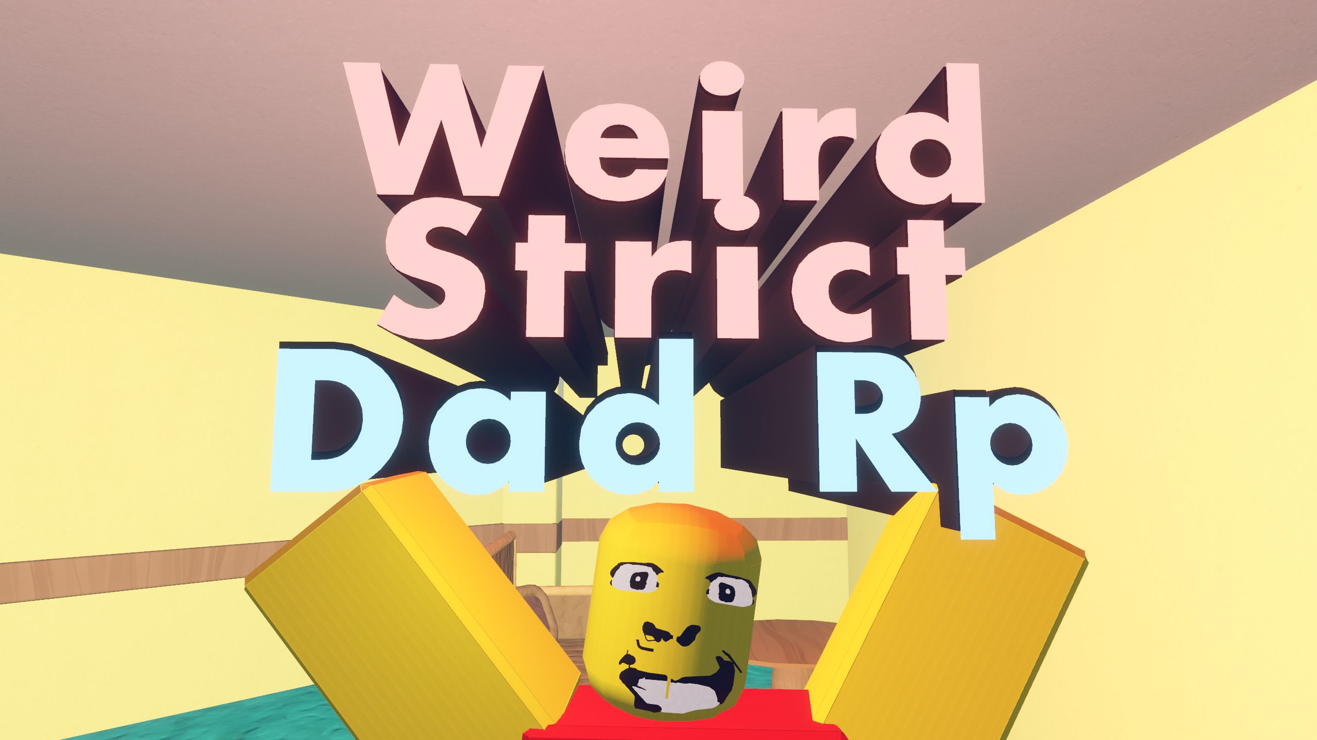 WeirdStrictDad Rp_Hangout