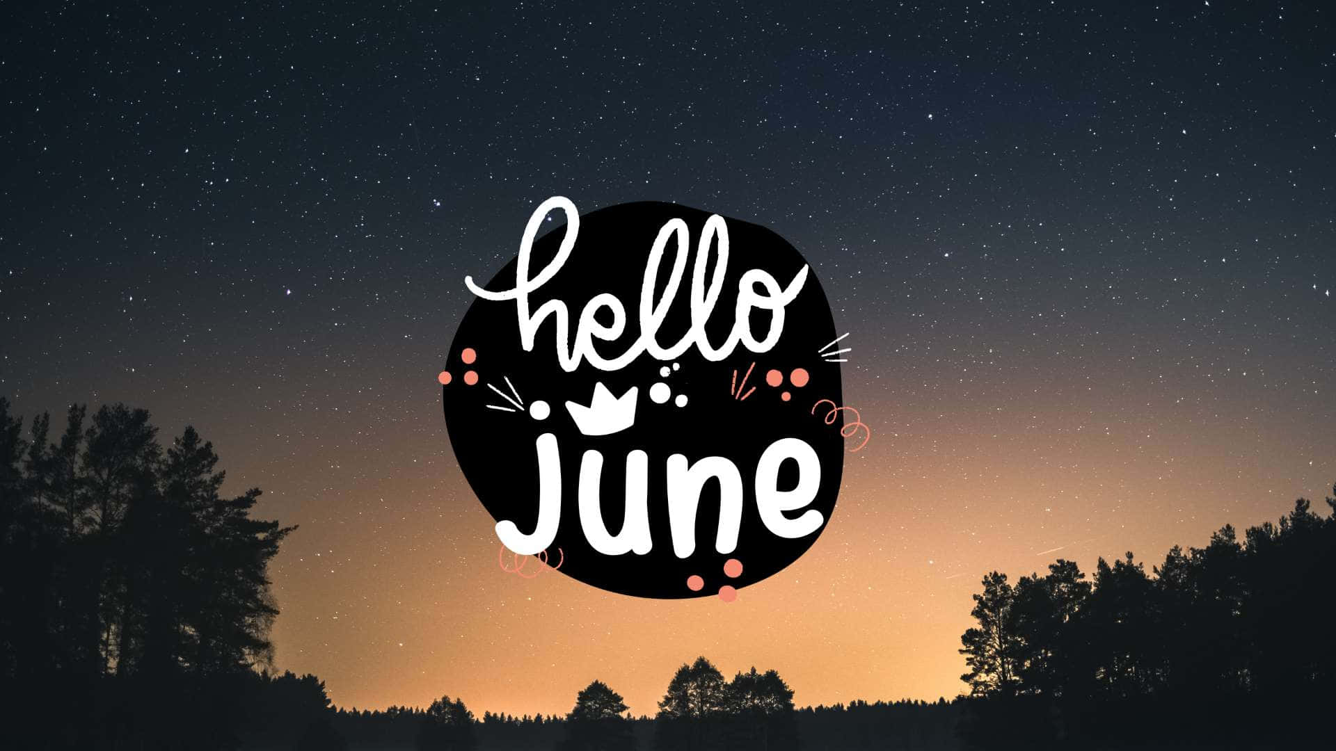 Hello June Wallpaper