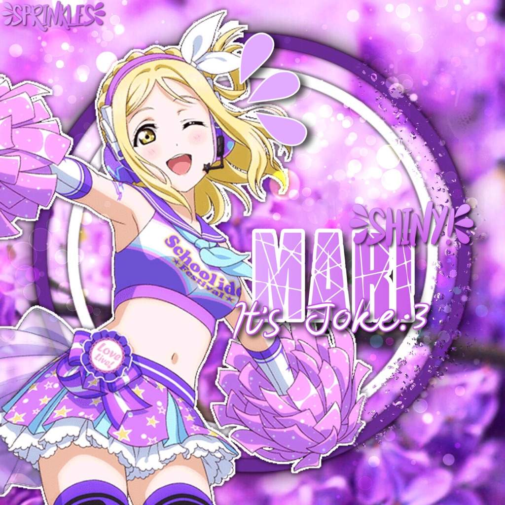 Happy Birthday You! It's Joke heheheehe, Happy Birthday Mari!. LOVE LIVE! Amino