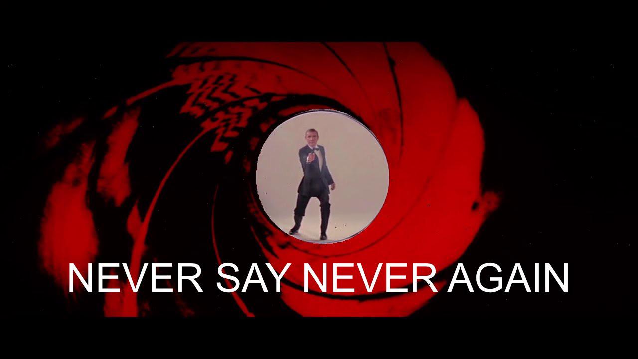 NEVER SAY NEVER AGAIN “EON” EDIT