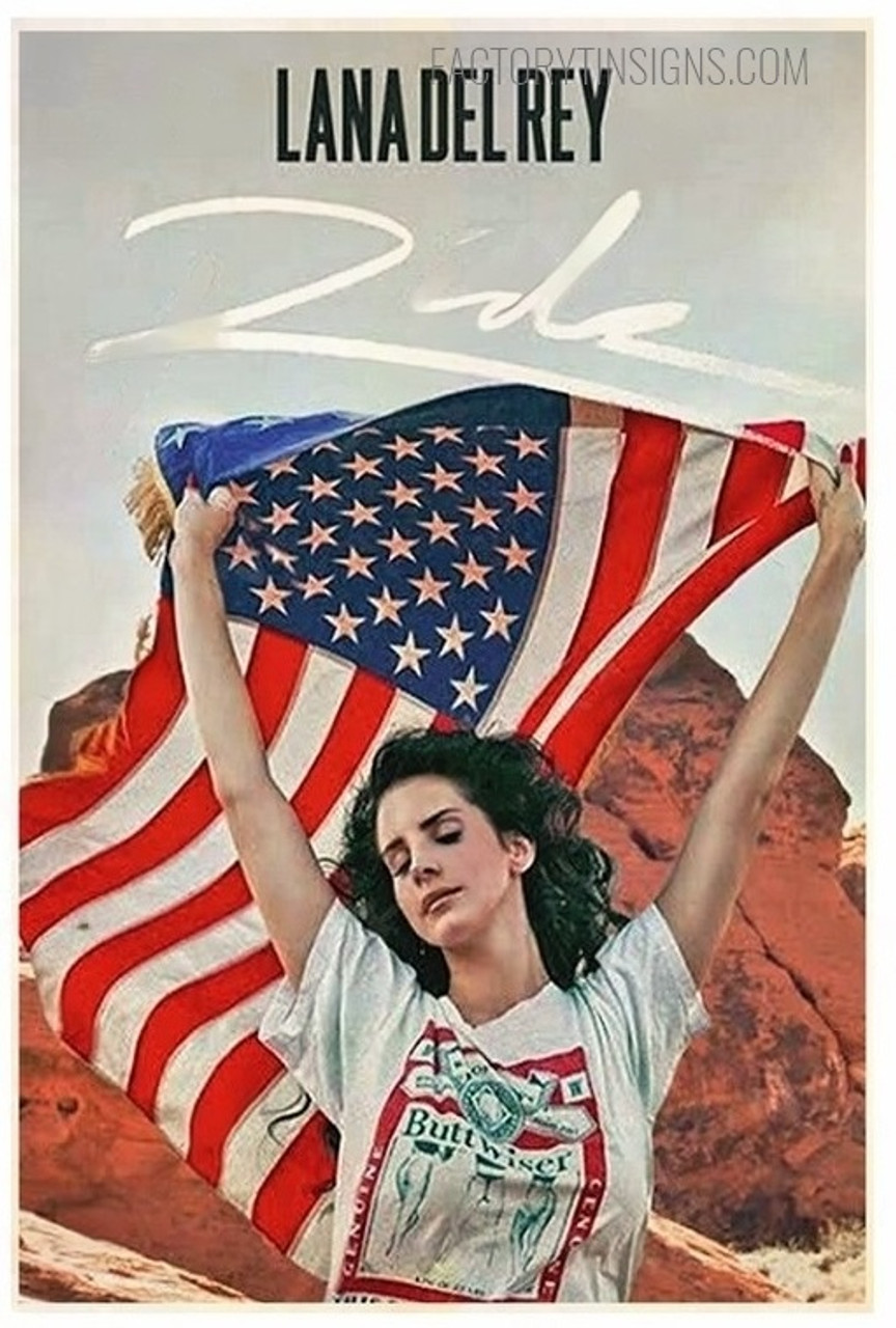 Lana Del Rey Ride Tin Signs