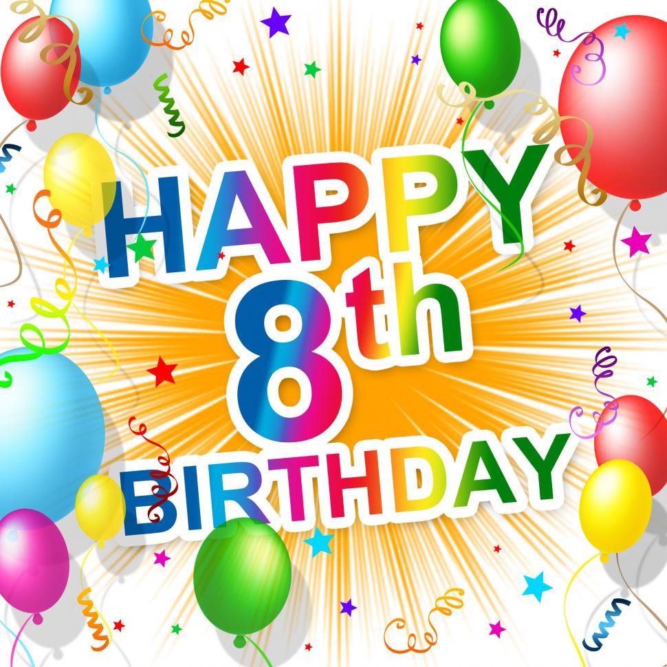Free of Eighth Birthday Indicates 8 Celebrate And Greeting. Download Free Image and Free Illustrations