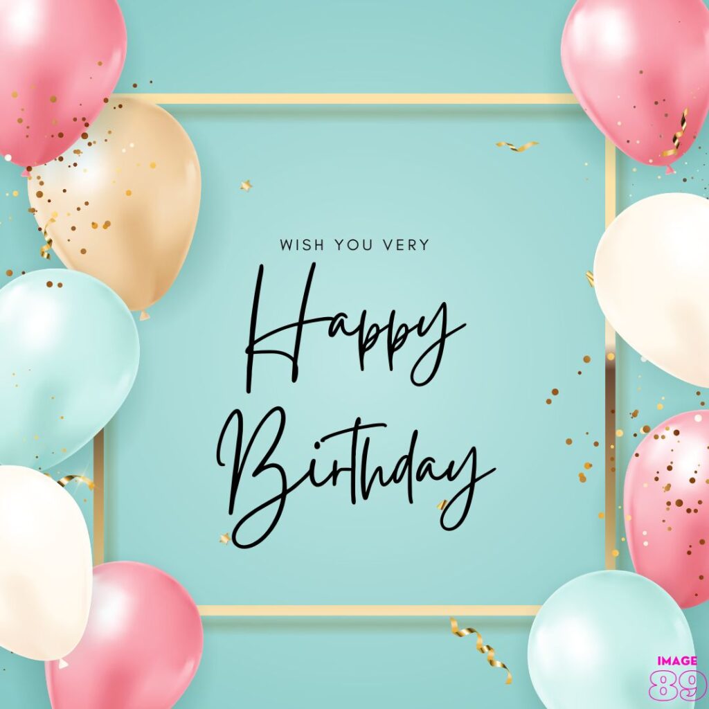 Happy Birthday Image and Beautiful Happy Birthday Cards