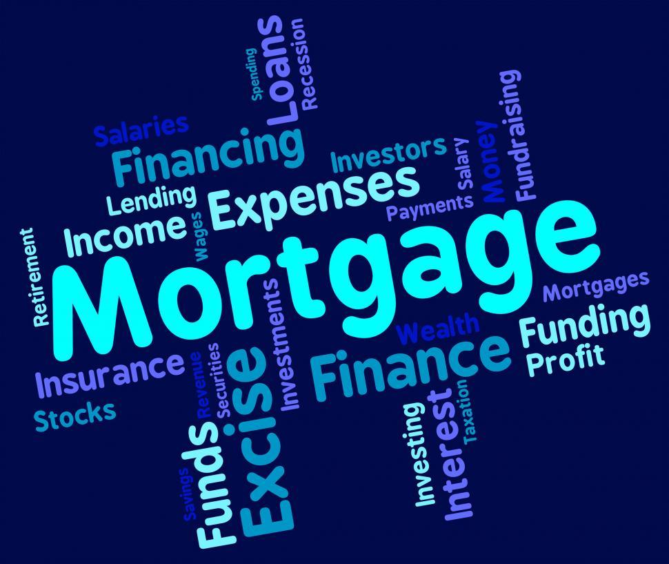Free of Mortgage Word Shows Home Loan And Debt. Download Free Image and Free Illustrations