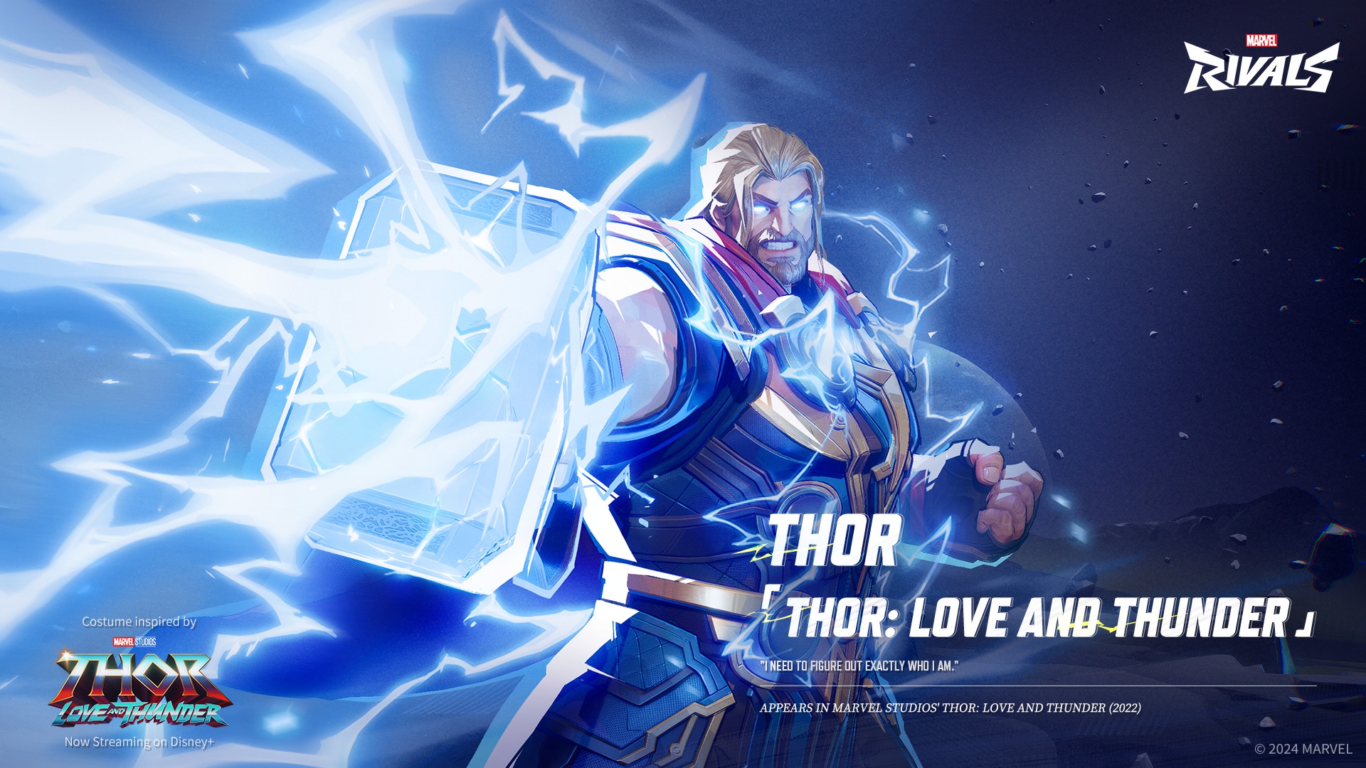 Marvel Rivals - [Thor: Love and Thunder] After countless battles and surrendering his title as the King of Asgard, Thor stood at the crossroads of infinity. Thor reclaims his power and