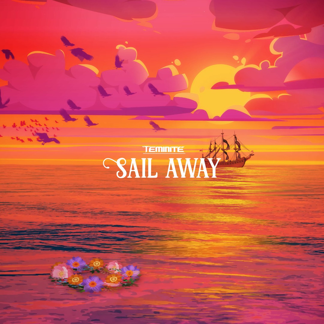 Stream Sail Away by Teminite. Listen online for free on SoundCloud
