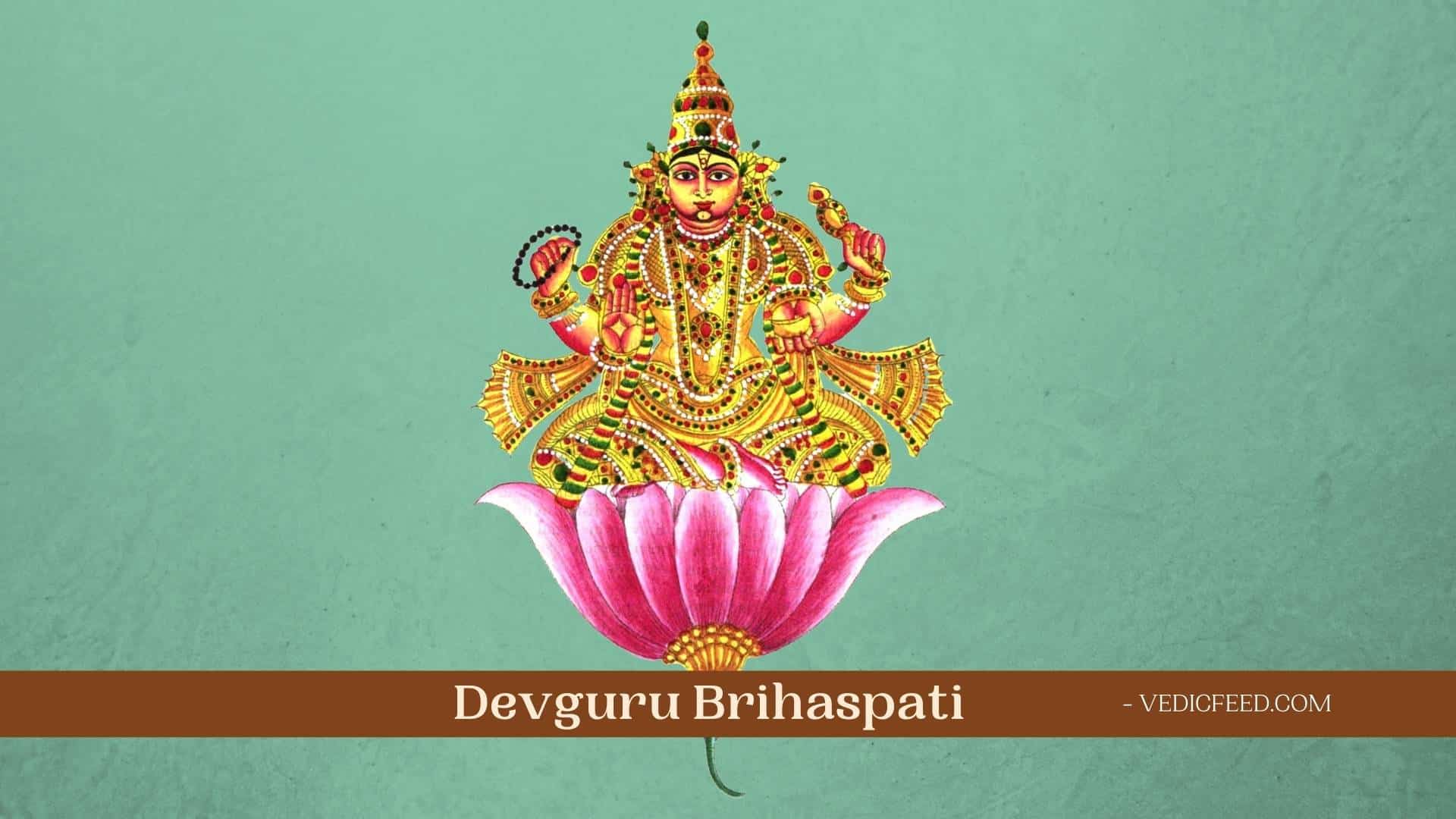 Devguru Brihaspati of the Hindu Gods
