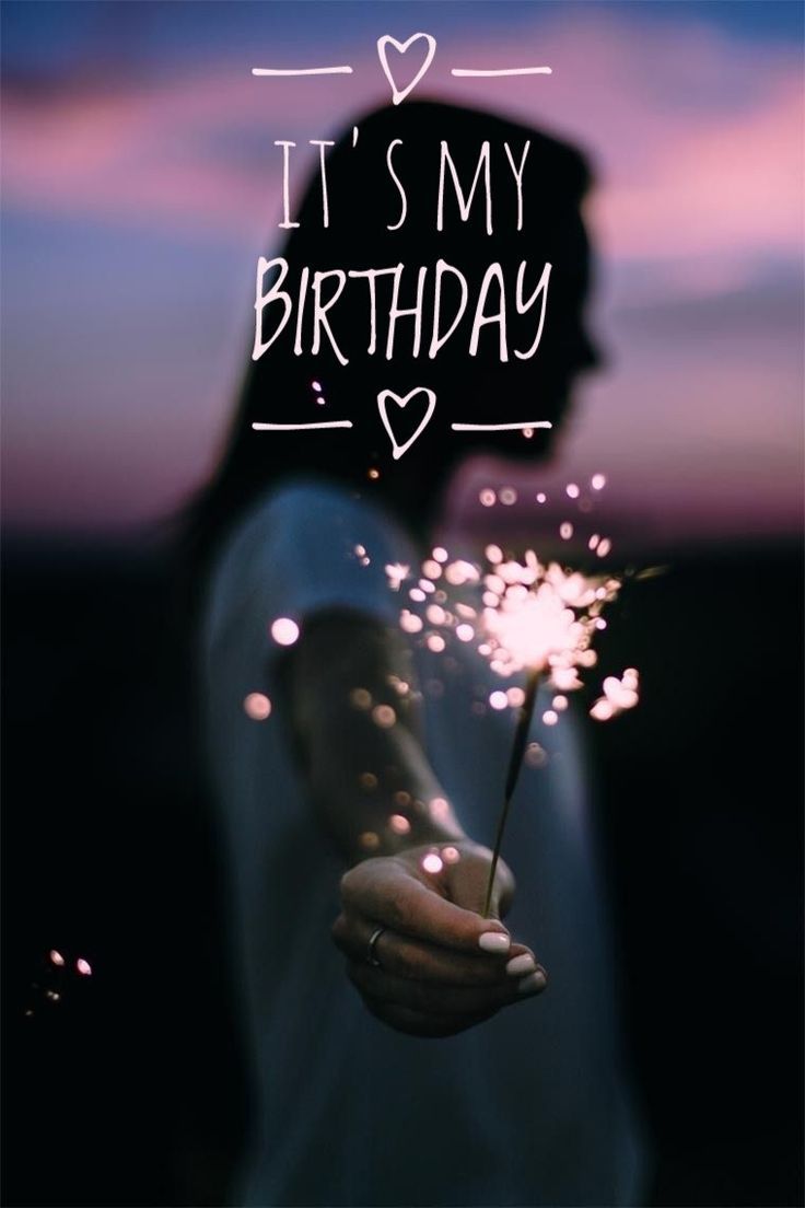 It's My Birthday ideas. birthday girl quotes, happy birthday quotes, happy birthday to me quotes