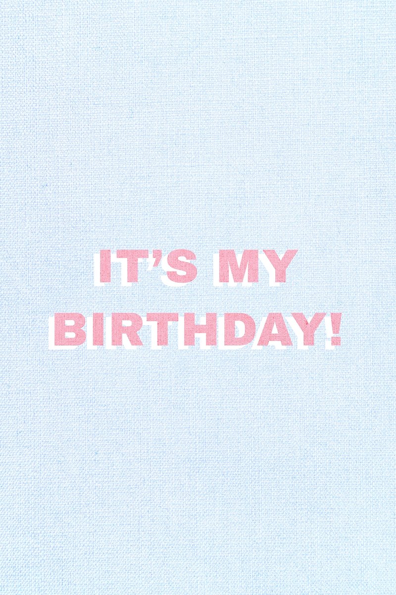 Its My Bday Image Wallpaper