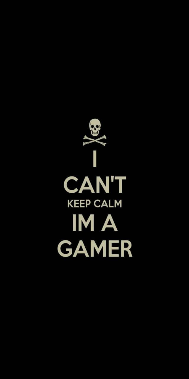 Download Keep Calm I'm Gamer Phone Wallpaper