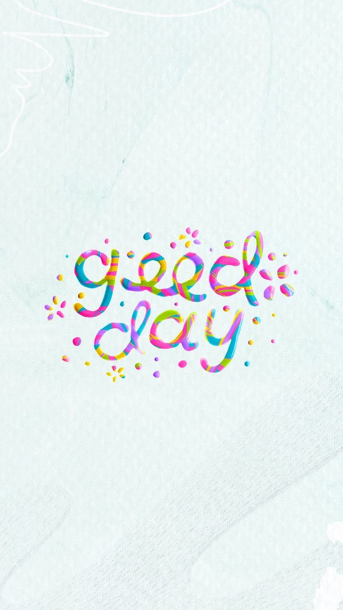 Download free image of Good day greeting typography word font by Techi about wallpaper, mobile wallpaper, iphone wallpaper, flower, and cute 2543551