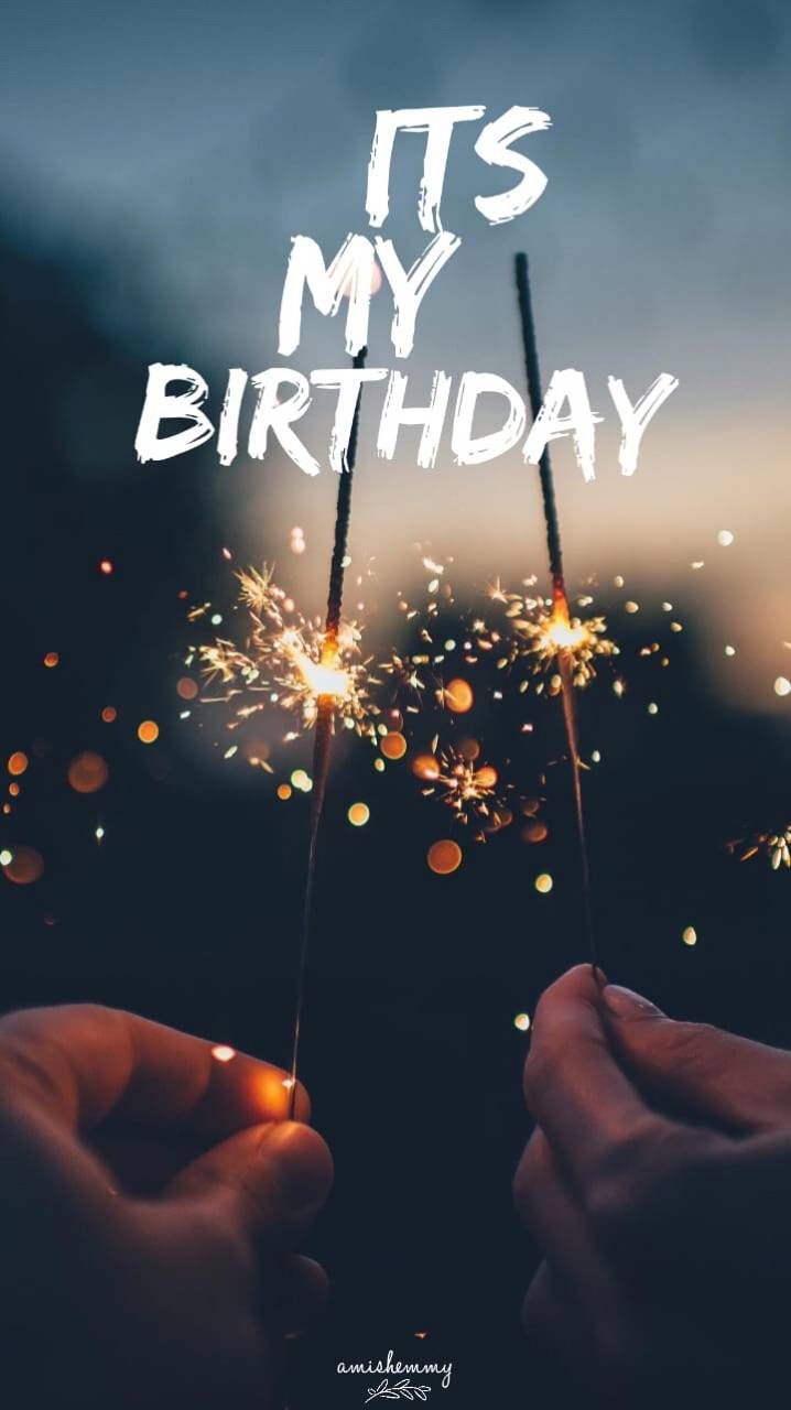 Birthday greetings. Happy birthday wallpaper, Birthday wallpaper, Its my birthday