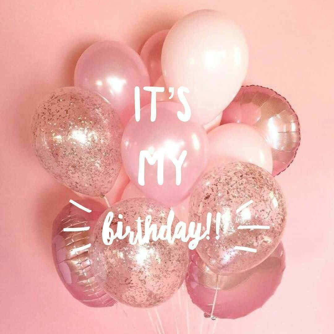 Download It Is My Birthday Shades Of Pink Balloons Wallpaper
