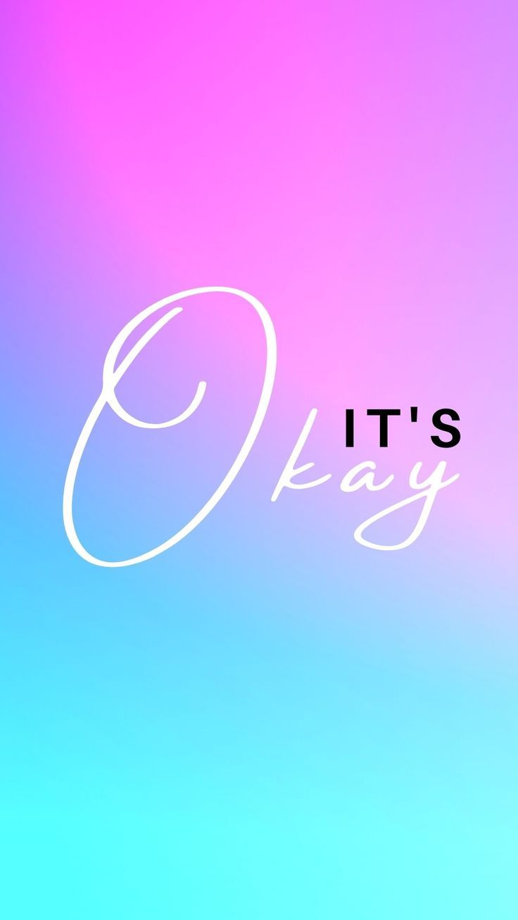 its okay wallpaper