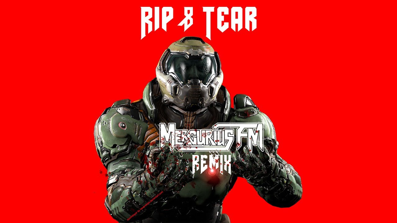 DOOM Rip & Tear Remix out now!