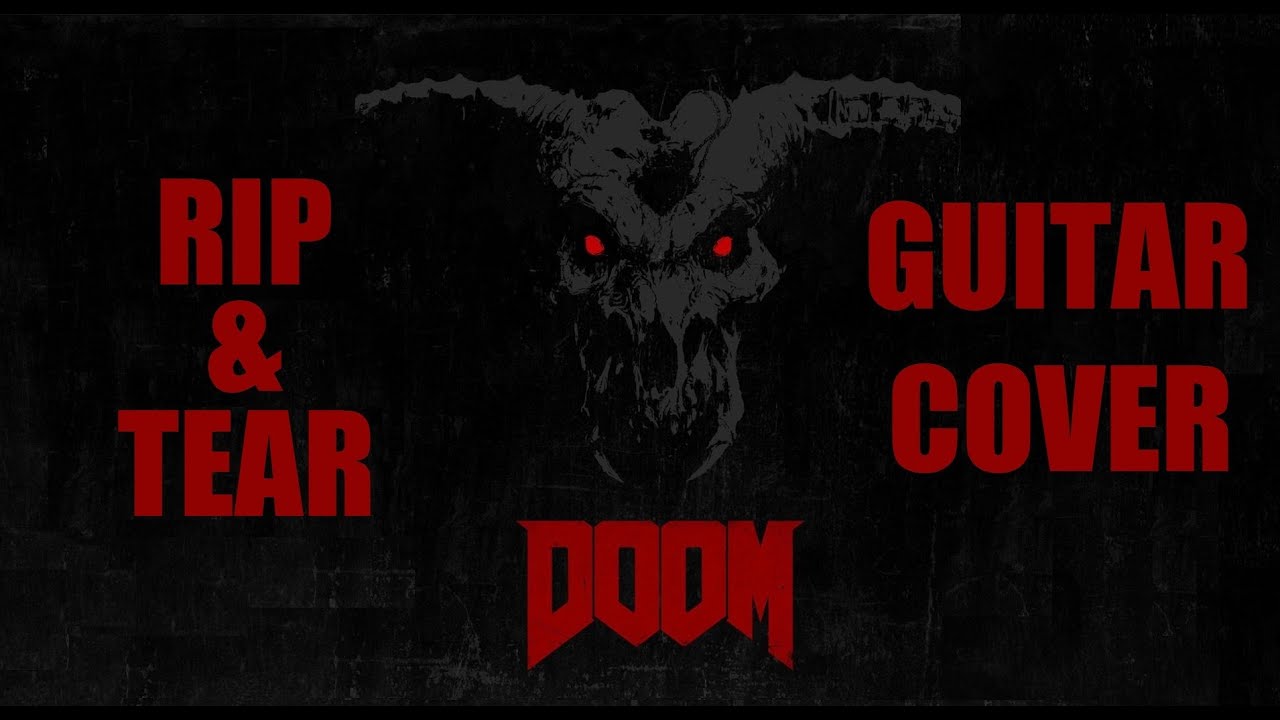RIP & TEAR. DOOM MICK GORDON GUITAR COVER
