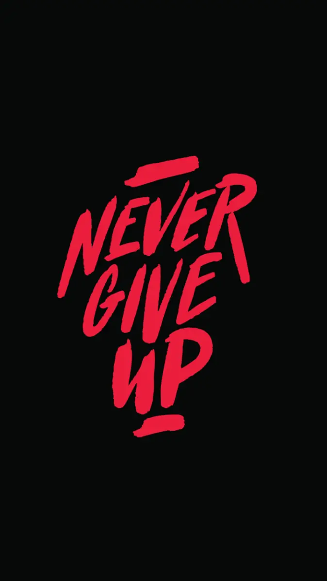 NEVER GIVE UP wallpaper
