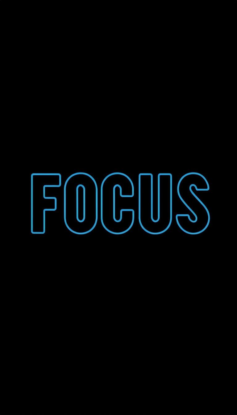 Bold Neon Blue Focus Typography on Black Background Mobile Wallpaper
