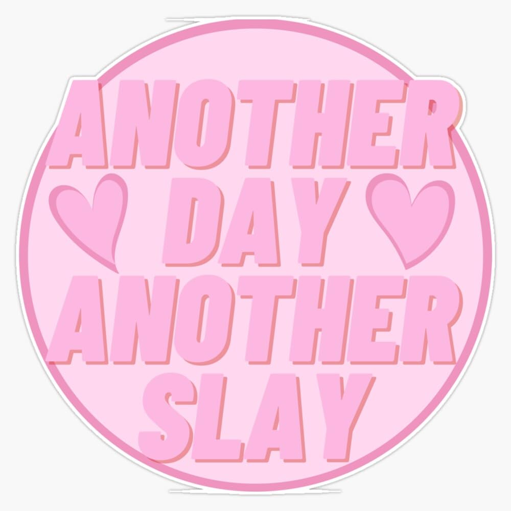 Another Day Another Slay Quote Sticker Vinyl Waterproof Sticker Decal Car Laptop Wall Window Bumper Sticker 5, Sports & Outdoors