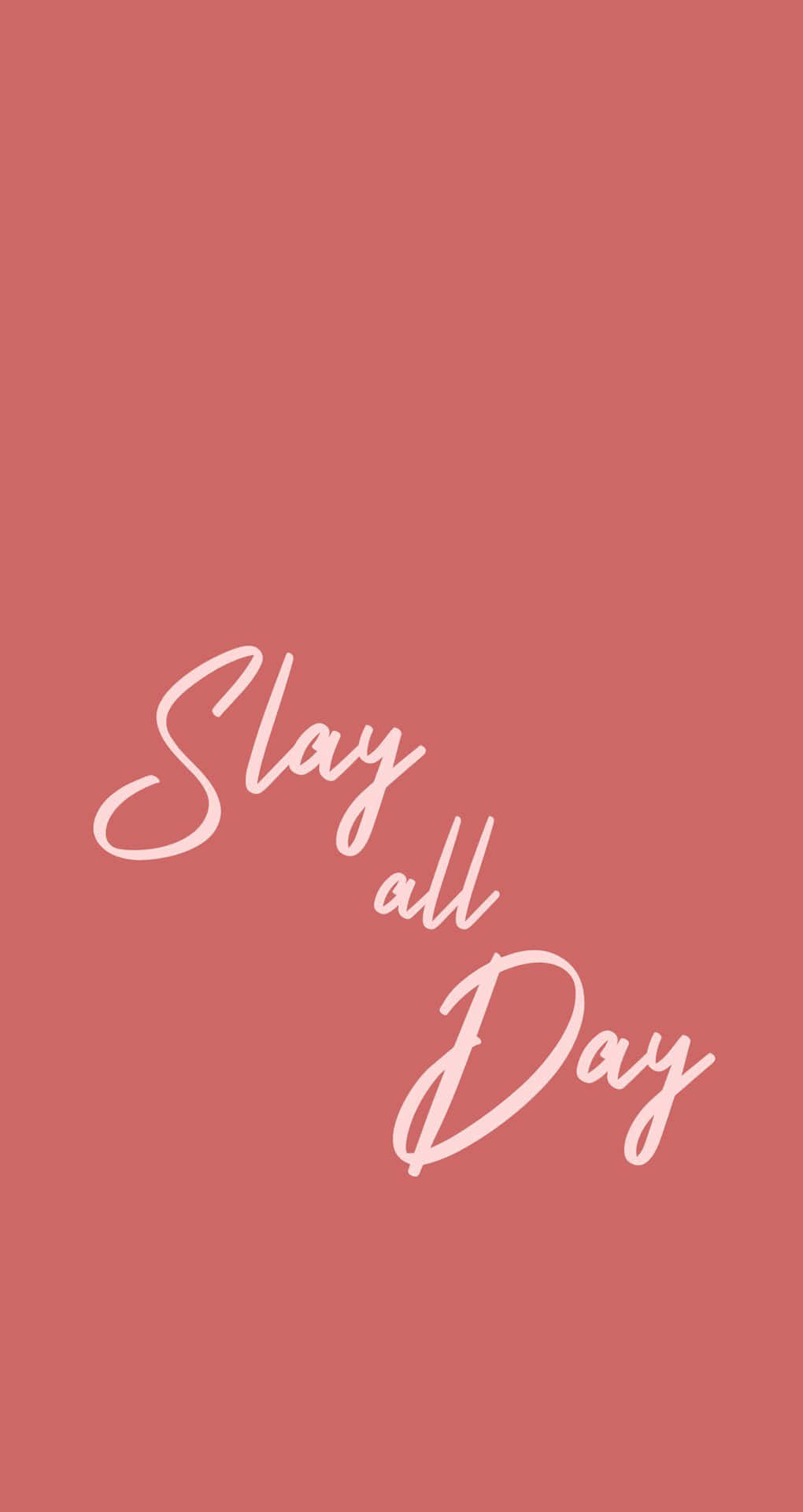 Slay Wallpaper