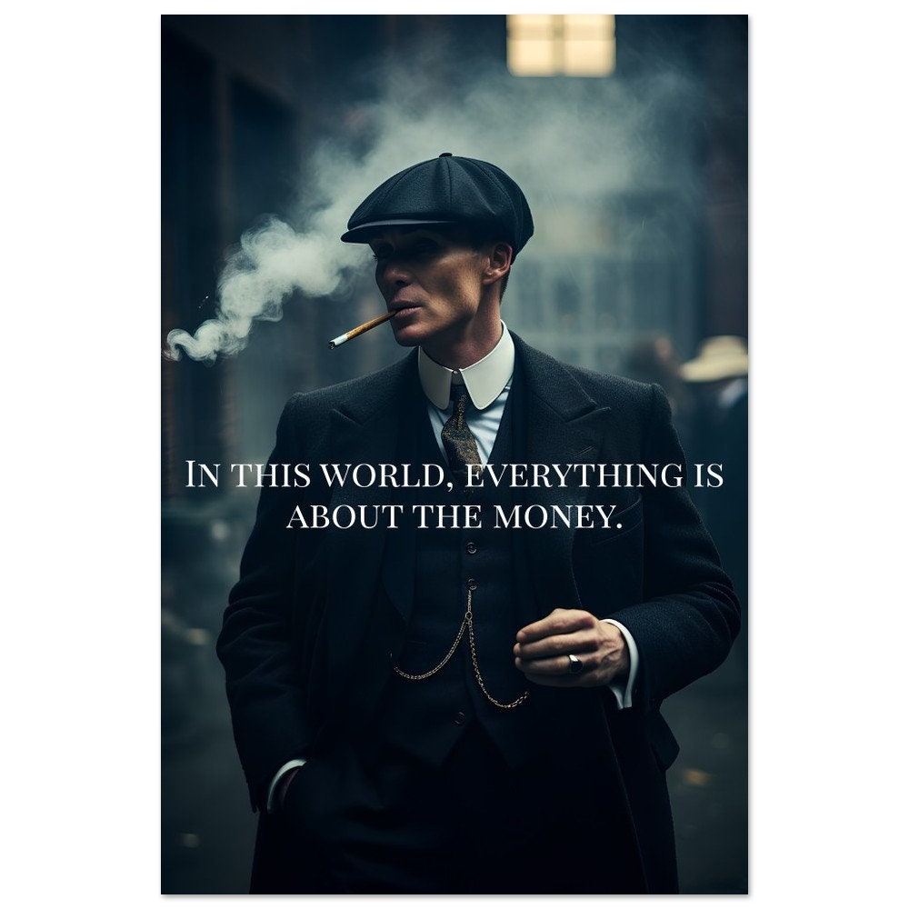 Thomas Shelby Poster, Peaky Blinders Wall Art, Mob Boss Quote Print, Success and Money Decor, Gift for Entrepreneurs, Office or Room Poster