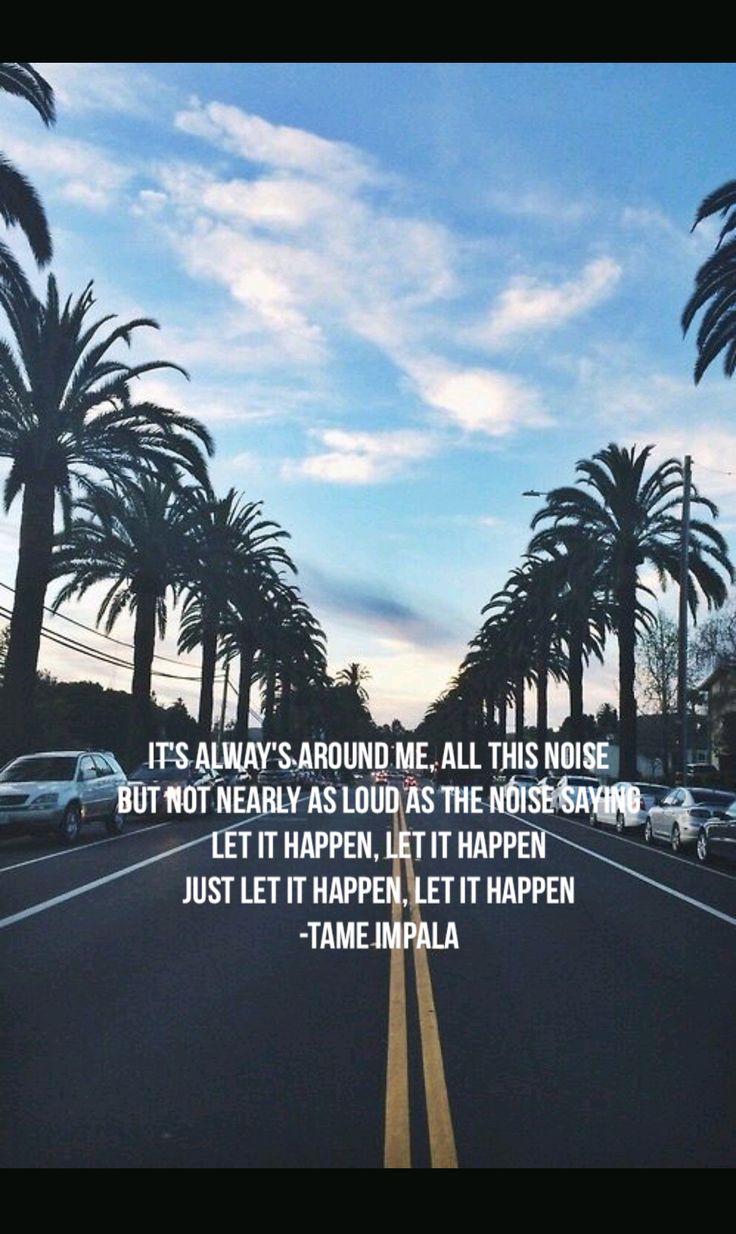 Let it happen by tame impala lyric wallpaper