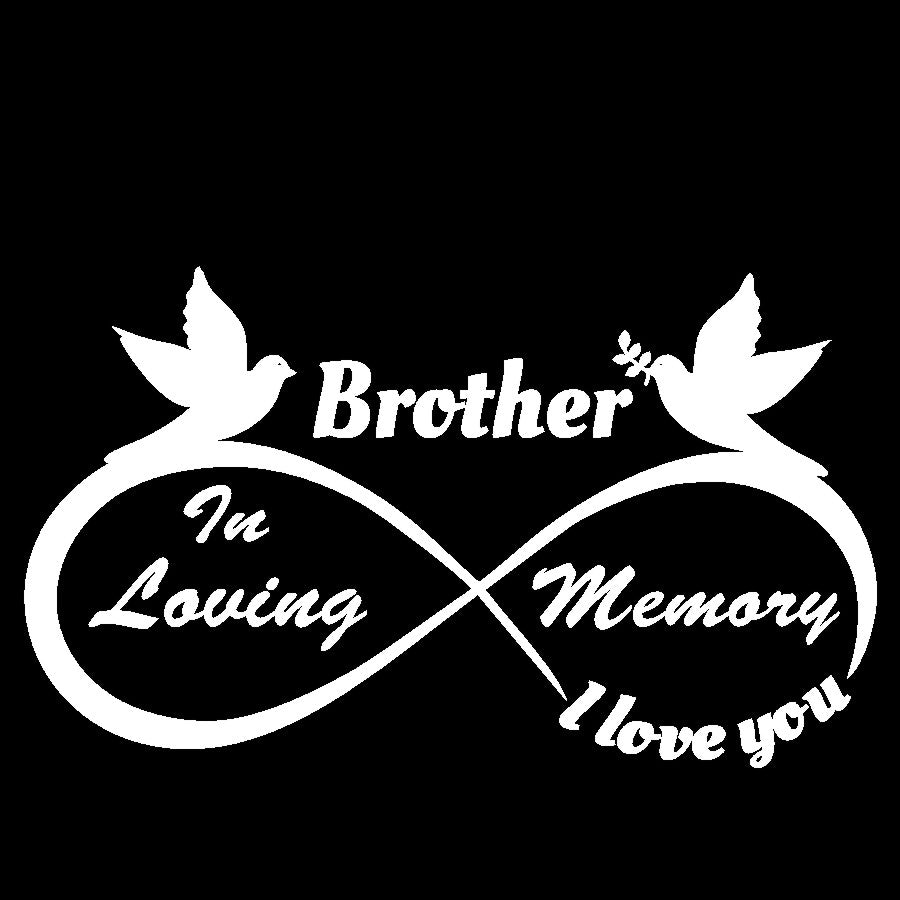 Brother Love You Forever Loving Memory