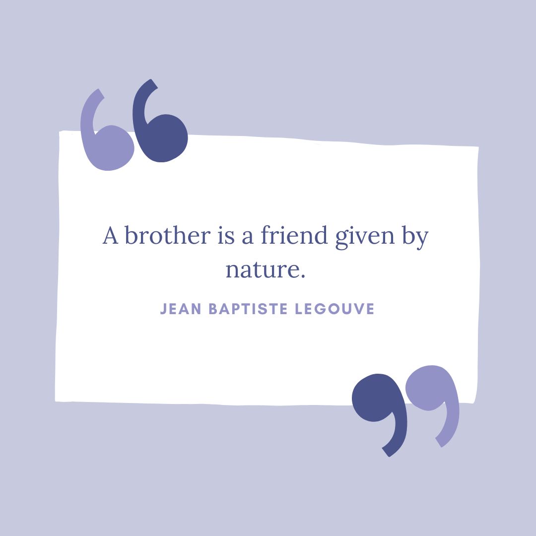 Top Brother Quotes to Cherish the Sibling Bond