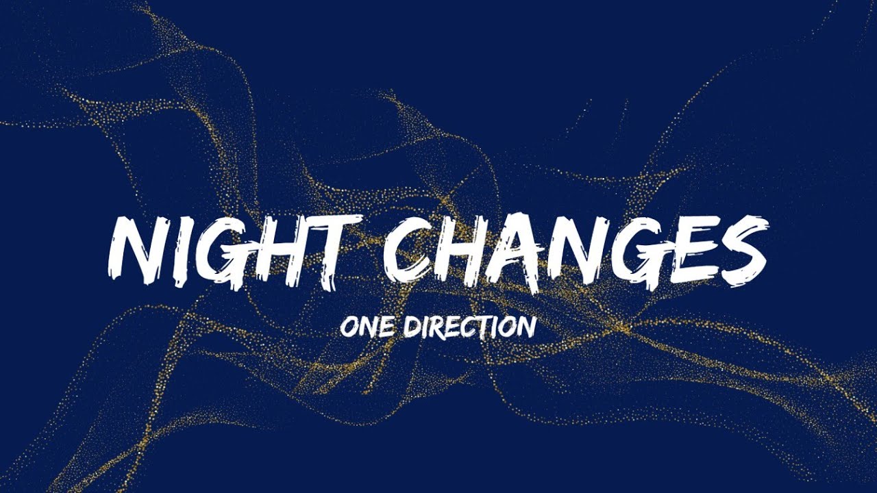 Night Changes (Lyrics)