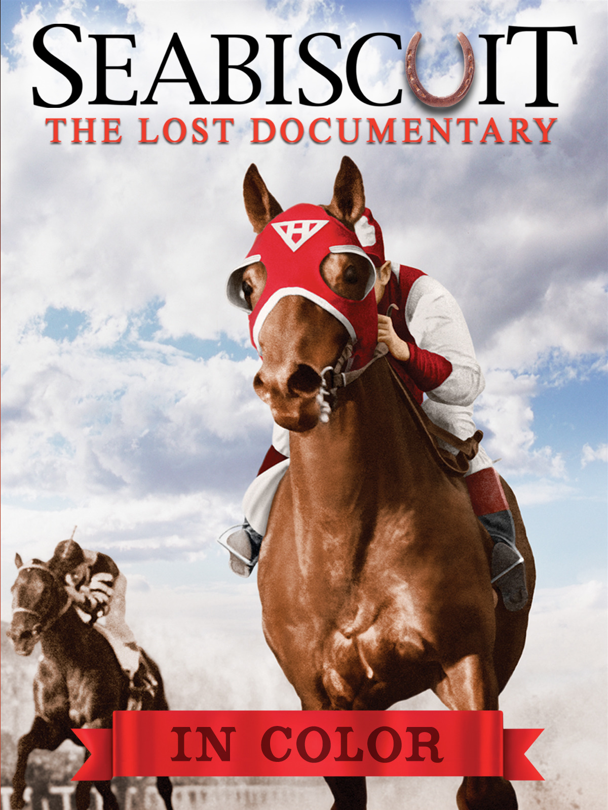 Seabiscuit The Lost Documentary (in Color)
