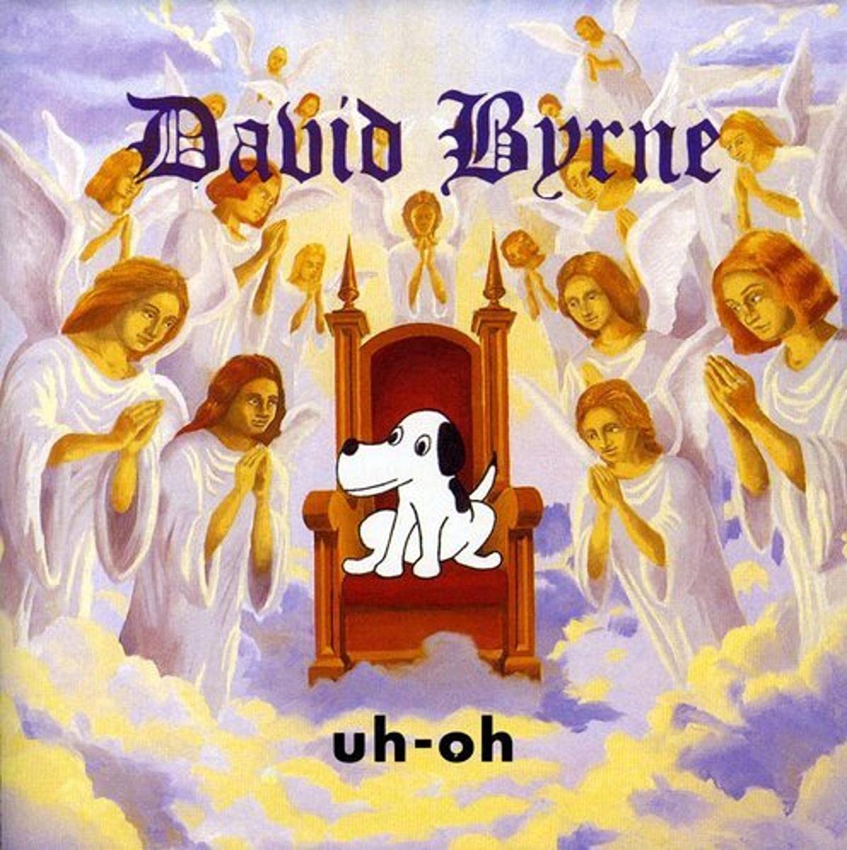 David Byrne: Uh Oh