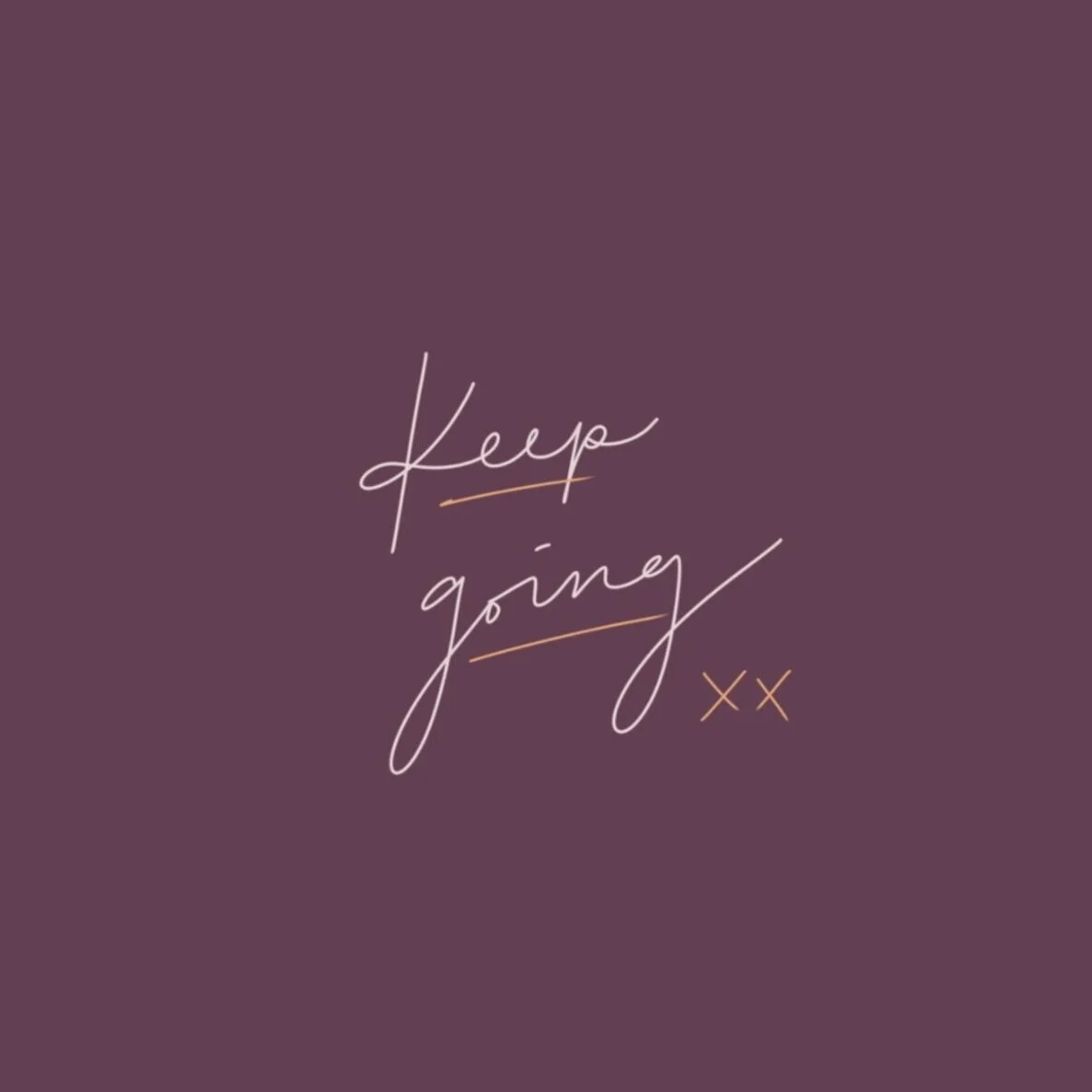 Keep Going. Free Phone Wallpaper