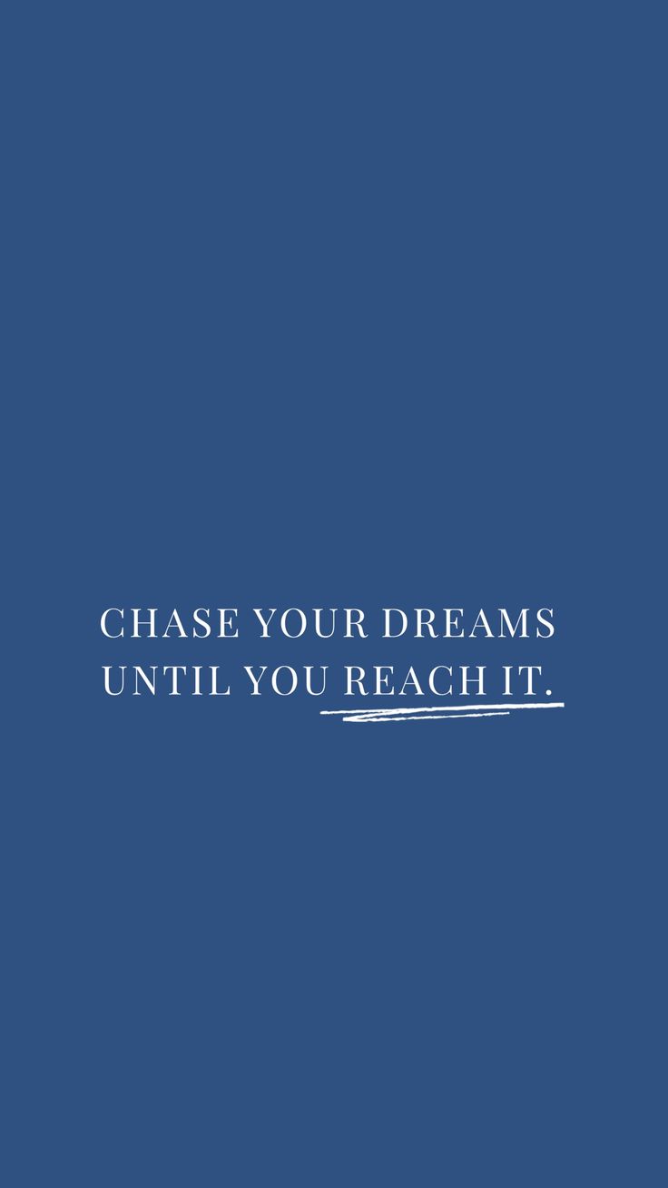 Chase Your Dreams Inspirational Quote Wallpaper