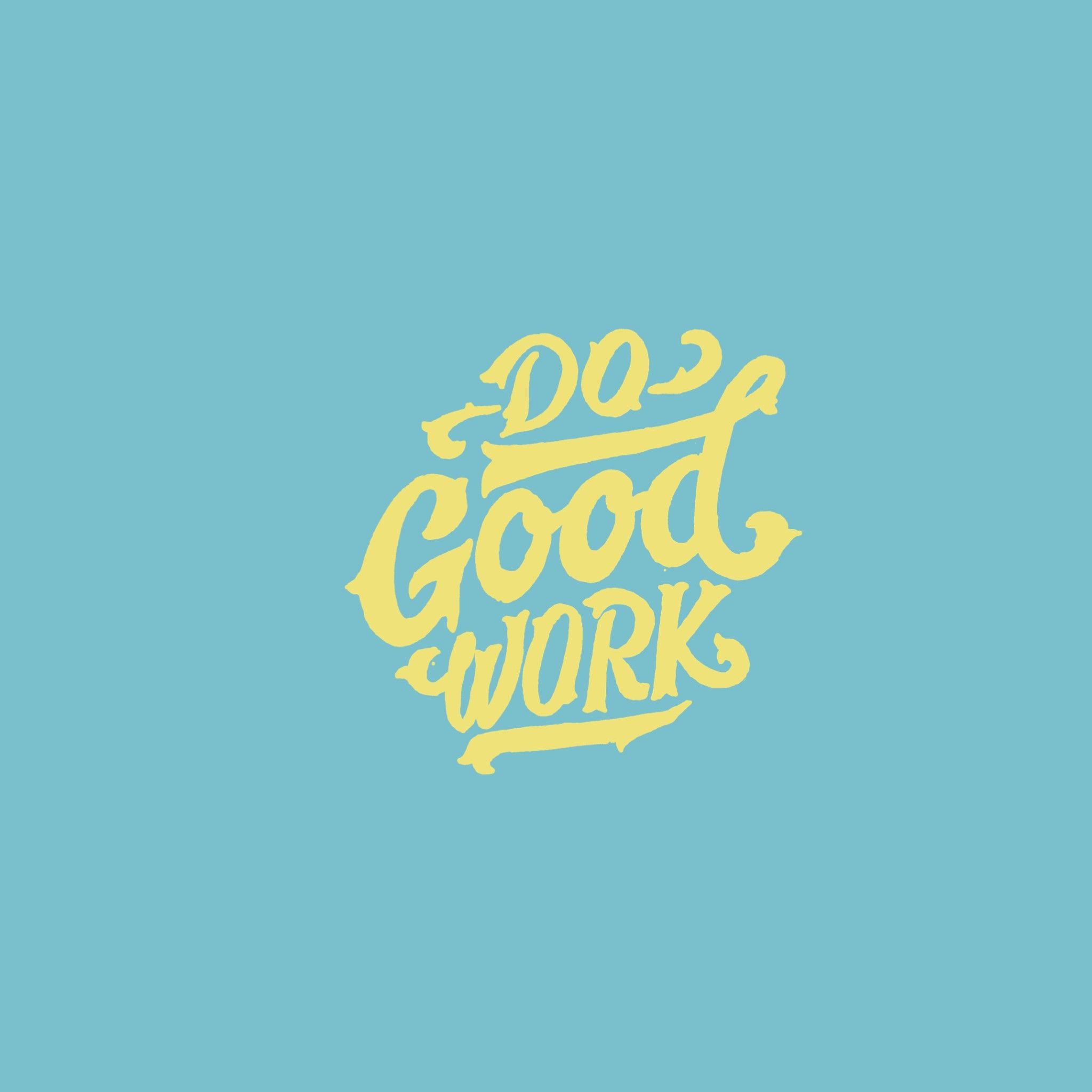 Good Work Wallpaper, HD Good Work Background on WallpaperBat