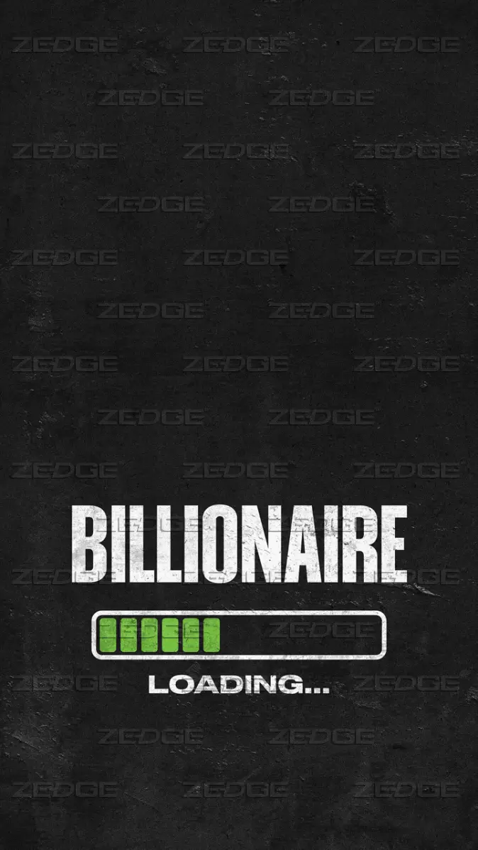 Billionaire loading motivation success wallpaper