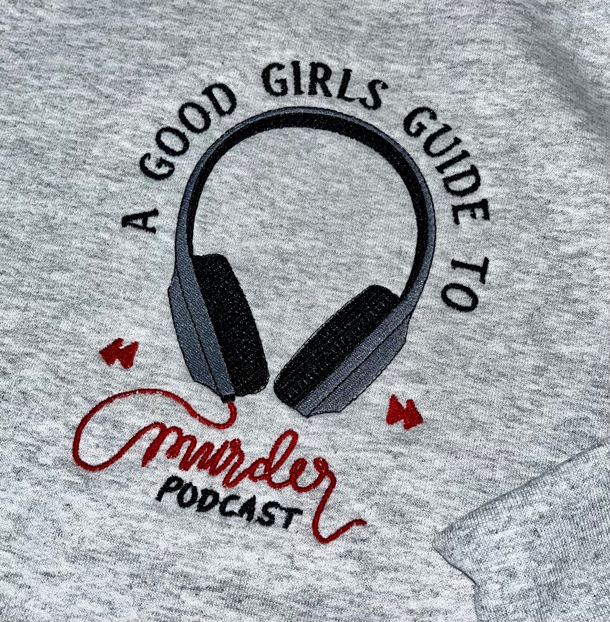 A Good Girls Guide To Murder Podcast Sweatshirt