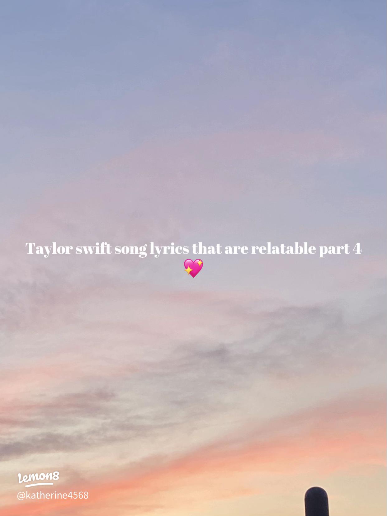 Relatable Taylor Swift Lyrics That Resonate