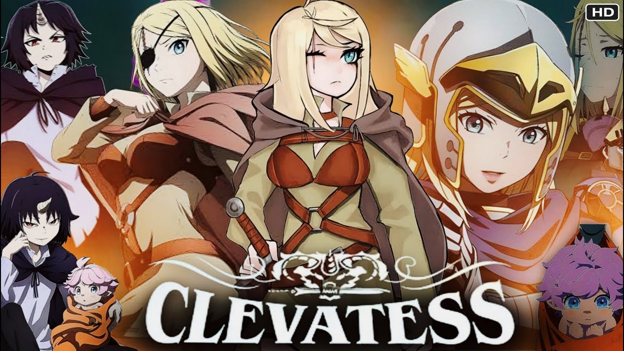 Clevatess Movie. Haruka Shiraishi. Saya Aizawa. Mutsumi Tamura. Review & Explanation HD