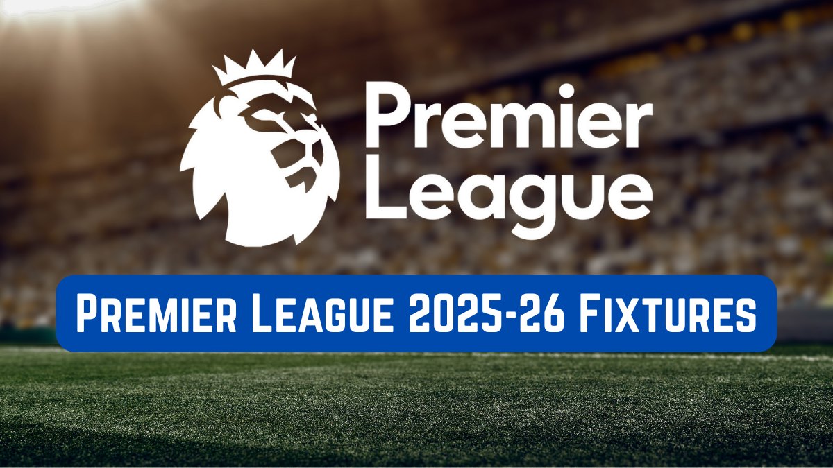 Premier League 2025 26 Schedule: Man United Host Arsenal On Opening Day, Liverpool Play On Friday List Of Fixtures With Dates