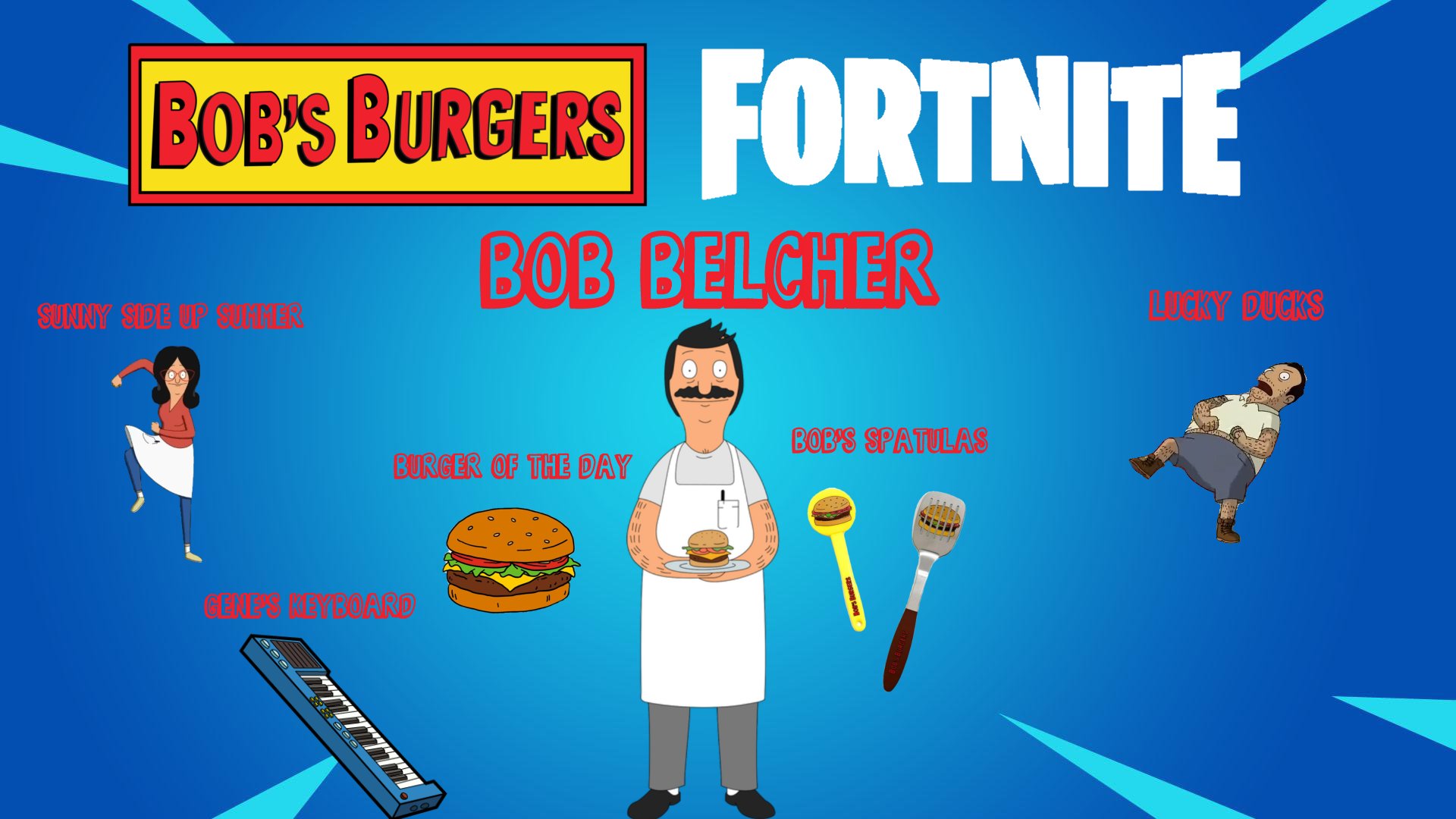 Family Guy X Fortnite's Burgers X Fortnite (Concept) Bob Belcher Burger of the Day Bob's Spatulas Pickaxes Gene's Keyboard Instrument Sunny