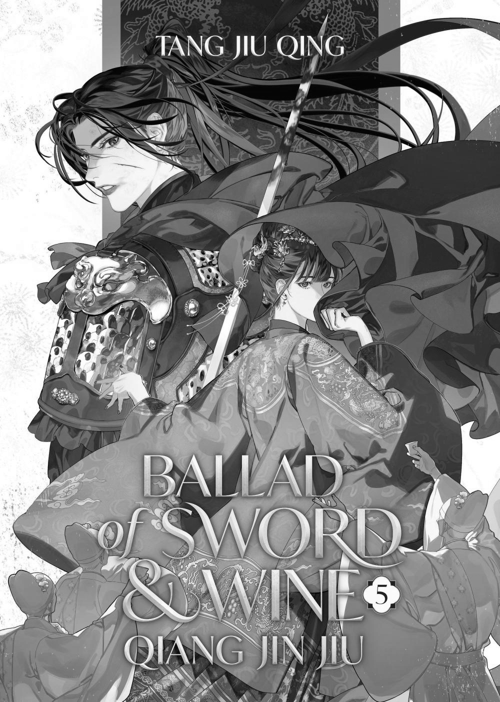 Ballad of Sword and Wine: Qiang Jin Jiu (Novel) Vol. 5