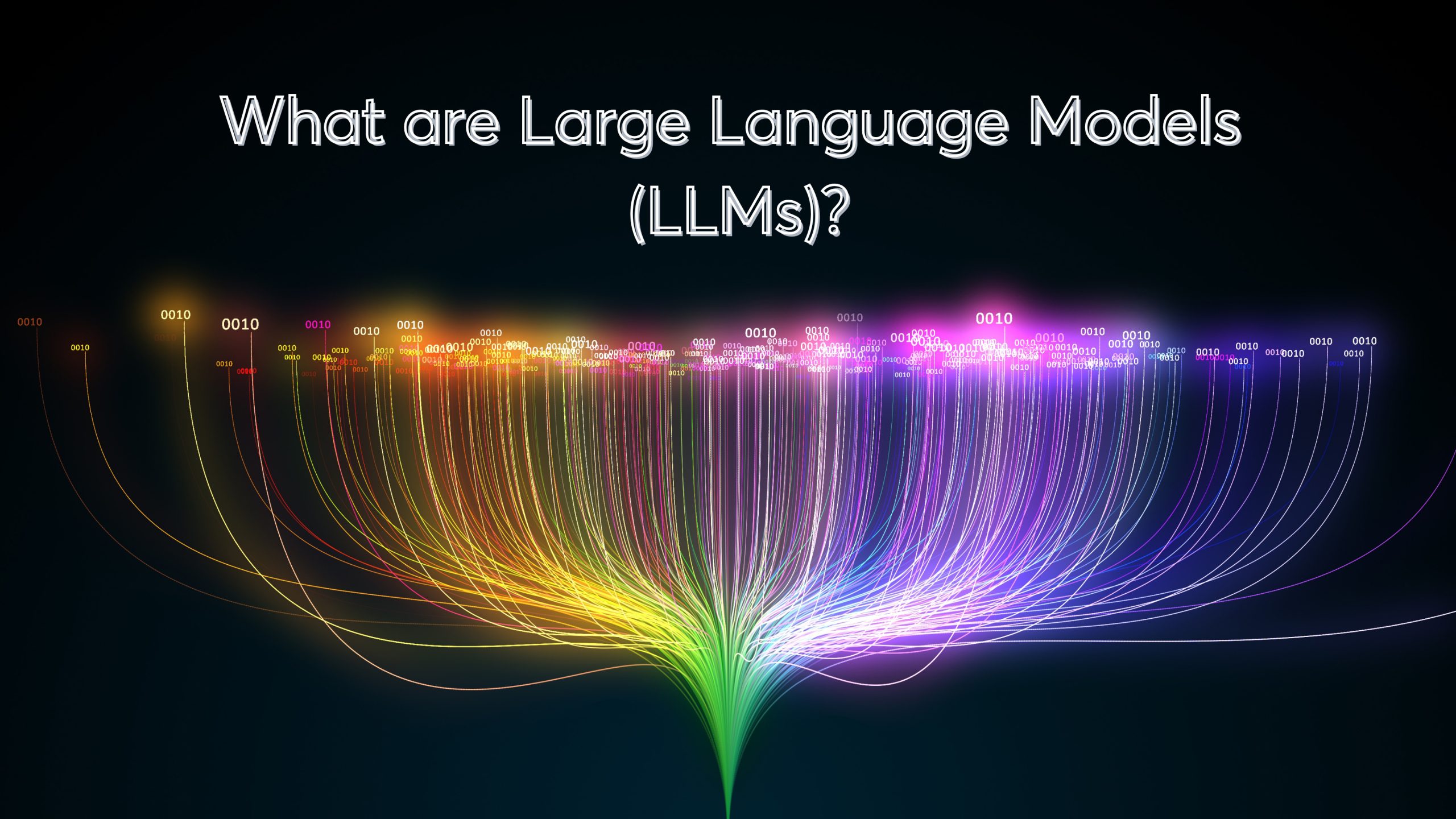 What are Large Language Models (LLMs)?
