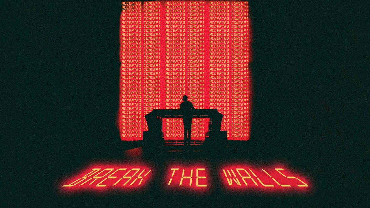 Break the Walls Video