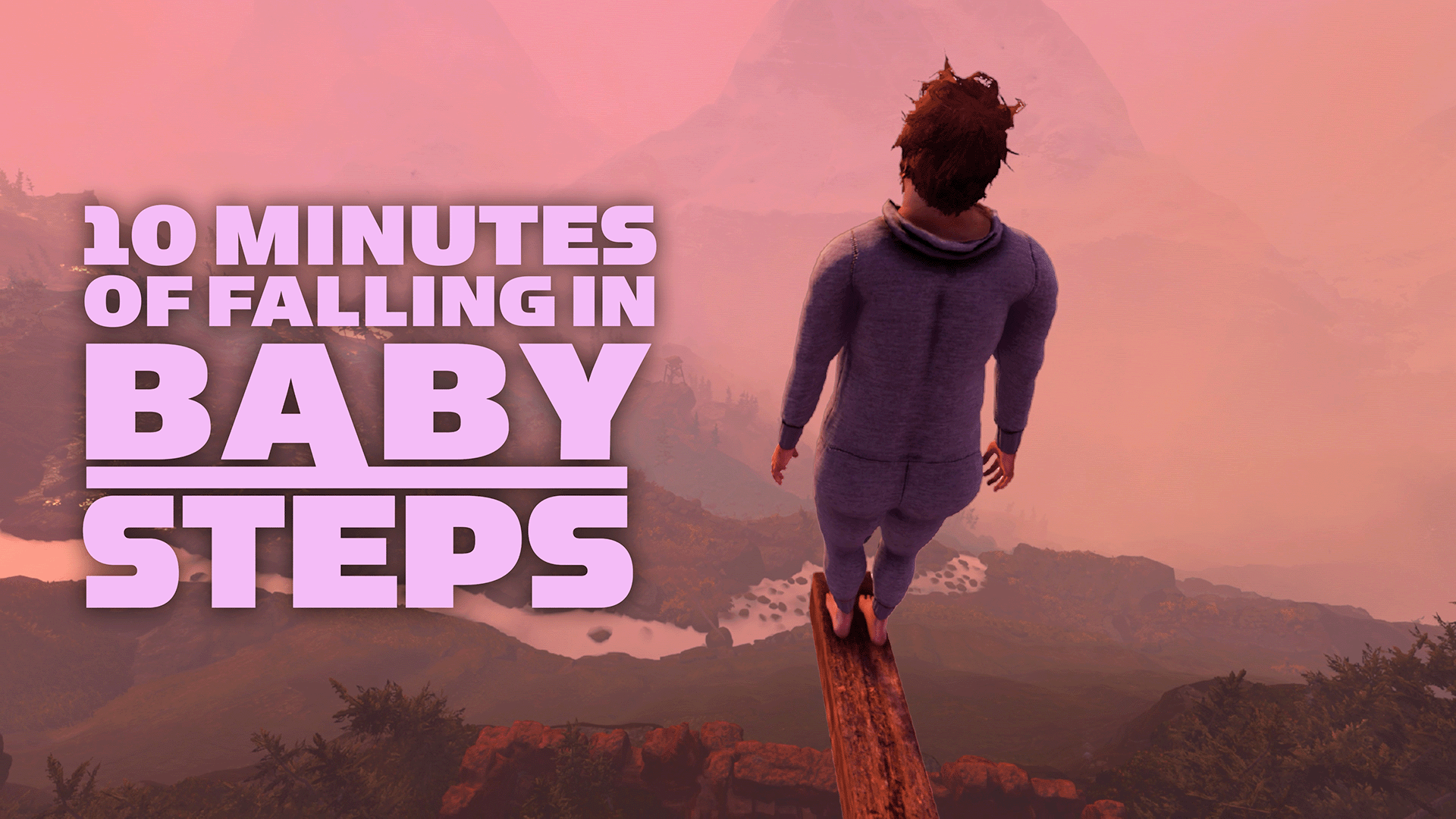 Minutes of Falling in Baby Steps. Out September 8