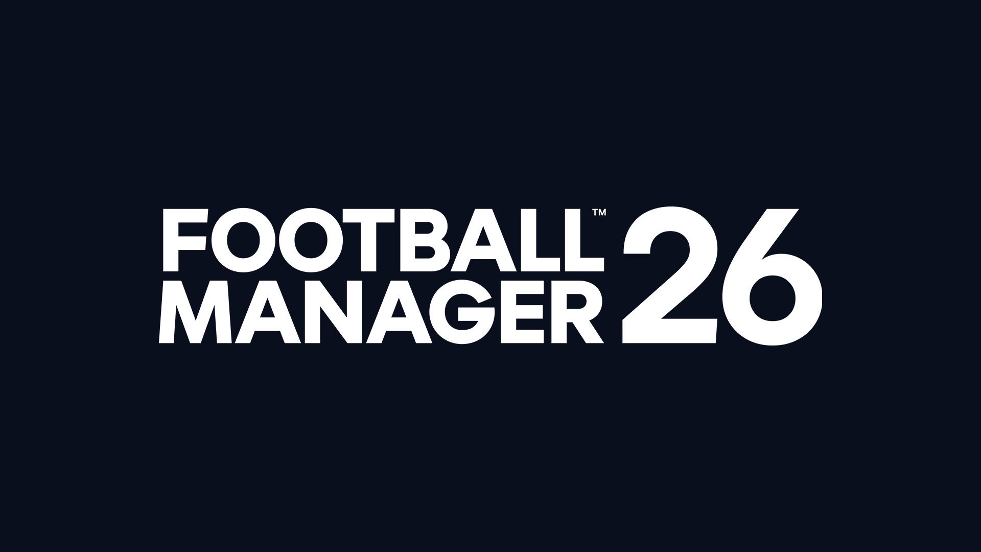 Football Manager 26 announced